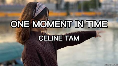 celine tam final|Celine tam moment in time.